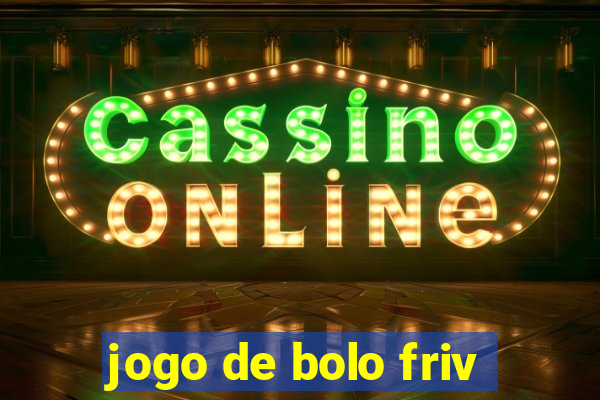 jogo de bolo friv